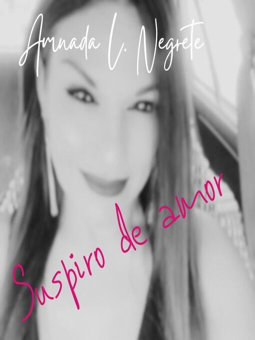 Title details for Suspiro de amor by AMANDA LUCIA NEGRETE LARES - Available